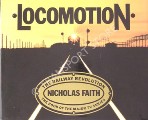Book cover of Locomotion  by FAITH, Nicholas 